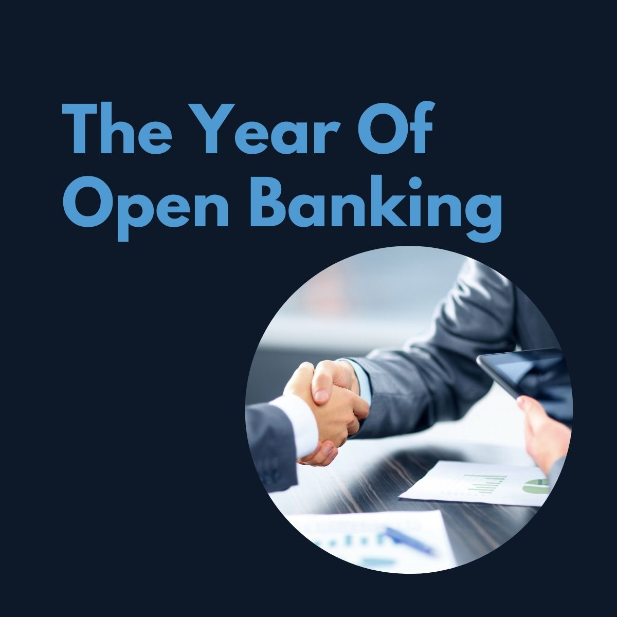 The Year Of Open Banking